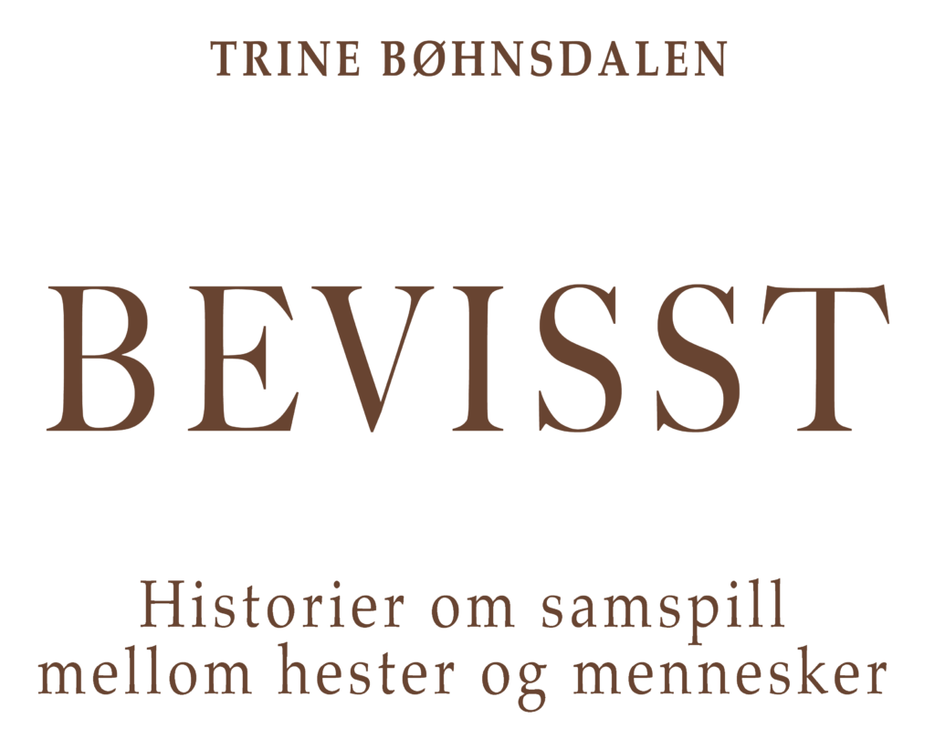 BEVISST – Historier om samspill mellom hester og mennesker